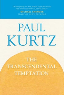 Transcendental Temptation - A Critique of Religion and the Paranormal
