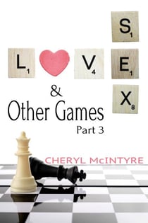 Love Sex & Other Games (Part 3)