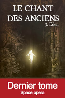 Eden - Le chant des Anciens, T3