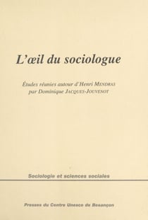L'Œil du sociologue : Études réunies autour d'Henri Mendras