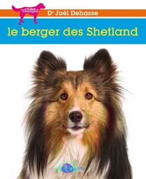 Le berger des Shetland - BERGER SHETLAND -LE [NUM]