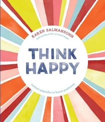 Think Happy - Instant Peptalks to Boost Positivity