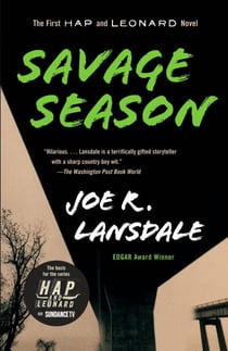 Savage Season - A Hap and Leonard Novel (1)