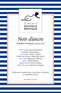 Noir d'ancre - et autres nouvelles du Prix de la Nouvelle Érotique