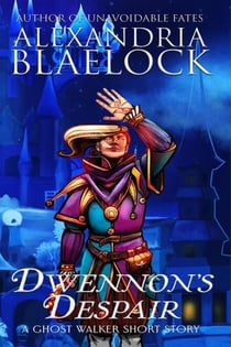 Dwennon's Despair - Ghost Walkers