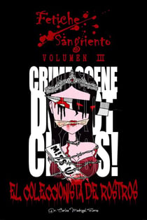 Fetiche Sangriento: El Coleccionista de Rostros - Legado de Sangre, #3