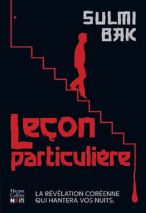 Leçon particulière - Le nouveau thriller épistolaire coréen qui vous glacera le sang