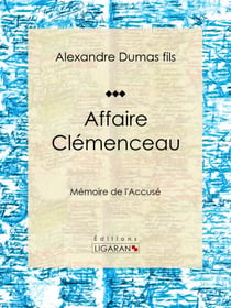 Affaire Clémenceau - Mémoire de l'accusé