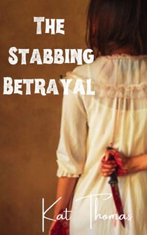 The Stabbing Betrayal