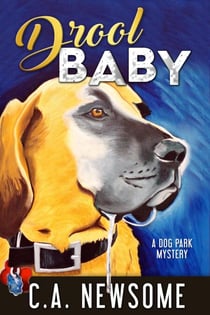 Drool Baby - Lia Anderson Dog Park Mysteries, #2