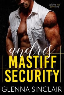 Andres - Mastiff Security Volume Two, #1