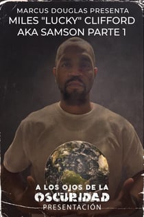 Marcus Douglas Presenta Miles "Lucky" Clifford aka Samson parte 1 - Into the Eyes of Darkness series, #1