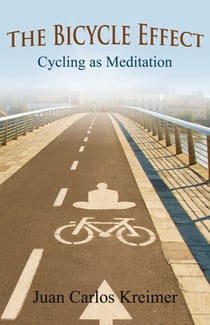 The Bicycle Effect - Cycling as Meditation