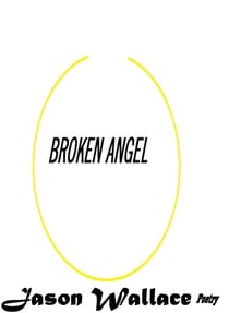 Broken Angel - Poetry, #17