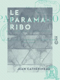 Le Paramaribo - Roman maritime et de mœurs créoles