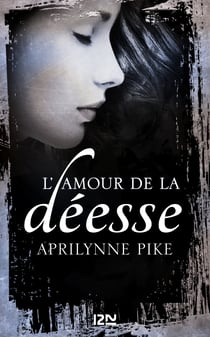 Le baiser de la déesse - tome 2 L'amour de la déesse