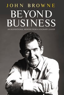 Beyond Business - An Inspirational Memoir From a Visionary Leader