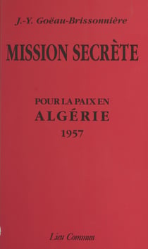 Mission secrète pour la paix en Algérie : 1957