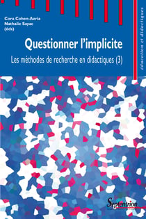 Questionner l'implicite - Les méthodes de recherche en didactiques (3)