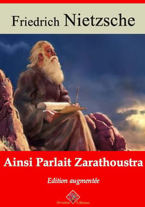 Ainsi parlait Zarathoustra – suivi d'annexes - Nouvelle édition 2019