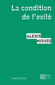 La condition de l’exilé - Penser les migrations contemporaines