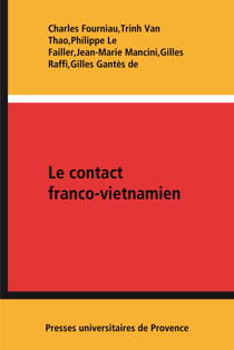 Le contact franco-vietnamien - Le premier demi-siècle (1858-1911)