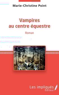Vampires au centre équestre