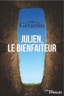 Julien, Le bienfaiteur