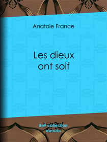 Les dieux ont soif