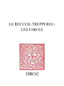 Le Recueil Trepperel : lesfarces