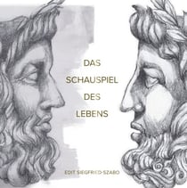 Das Schauspiel des Lebens - 31 Kapitel für jeden Tag im Monat: Durch Ermutigung zu innerer Stärke und Selbstbewusstsein finden
