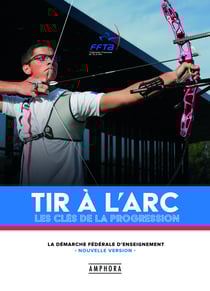Tir à l'arc - Les clés de la progression