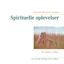 Spirituelle oplevelser - En anden verden