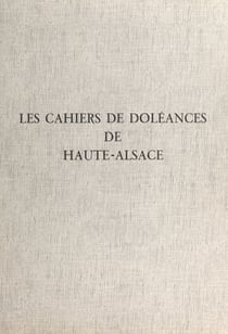 Les cahiers de doléances de Haute-Alsace - Textes et documents