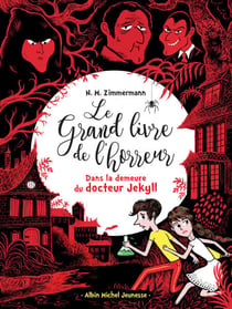 Dans la demeure du docteur Jekyll - Le grand livre de l'horreur - tome 4