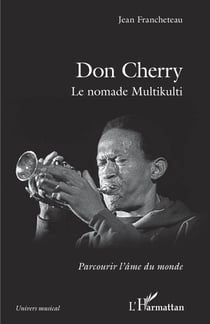 Don Cherry - Le nomade Multikulti