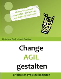 Change Agil gestalten - Erfolgreich Projekte begleiten
