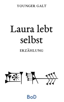 Laura lebt selbst - Erzählung