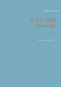 Si la fin était heureuse - avec ou sans toi