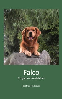 Falco - Ein ganzes Hundeleben