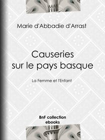 Causeries sur le pays basque - La Femme et l'Enfant