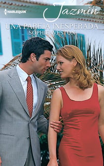 Una pareja inesperada - El mejor regalo para San Valentín, una novela de Harlequin