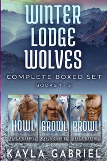 Winter Lodge Wolves Complete Boxed Set - Books 1-3