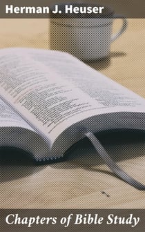Chapters of Bible Study - A Popular Introduction to the Study of the Sacred Scriptures