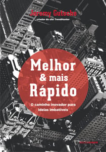 Melhor & mais rápido - O caminho inovador para ideias imbatíveis