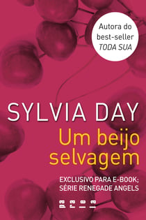 Um beijo selvagem - Série Renegade Angels