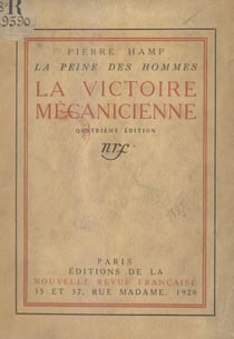 La peine des hommes (6). La victoire me´canicienne