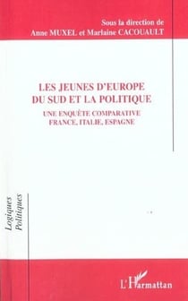 Les jeunes d'Europe du sud et la politique - Une enquête comparative France, Italie, Espagne - Nationalité, résidence, appartenance politique