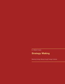 Strategy Making - Mastering Strategy Making through Strategic Initiatives
