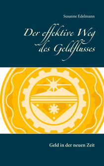 Der effektive Weg des Geldflusses - Geld in der neuen Zeit